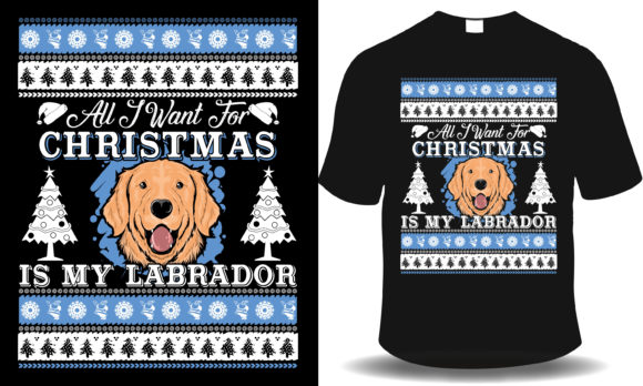 All I Want for Christmas Is My Labrador Graphics