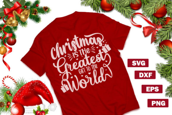 Christmas is the Greatest SVG Graphics for Crafts