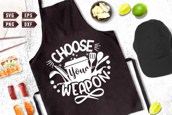 Funny Apron SVG Choose Your Weapon — Graphics for Crafts