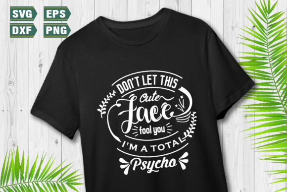 Funny Quotes SVG Graphics for Crafts