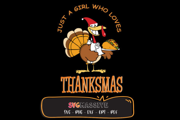 Just a Girl Who Loves Thanksmas SVG: Graphics for Crafts & Seasonal Branding
