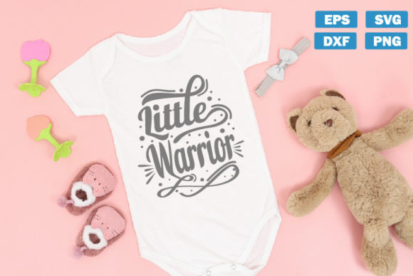 Little Warrior Baby SVG Quotes: Graphics for Crafts & Local Branding