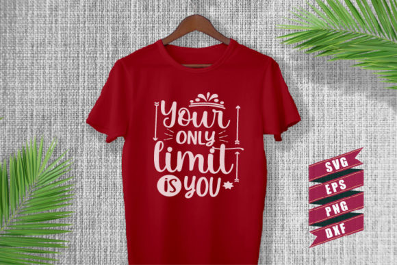Motivational Quotes SVG Your Only