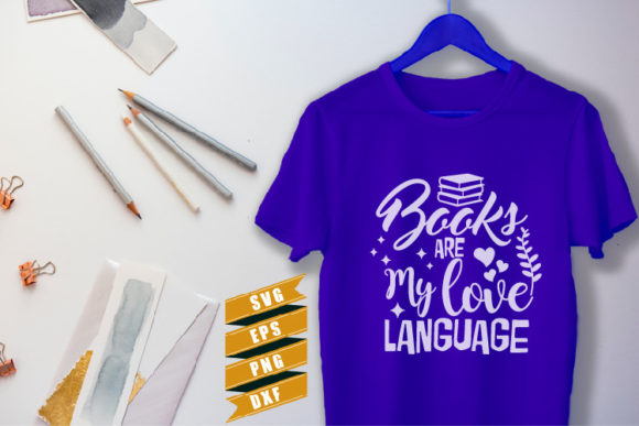Reading Quotes SVG: Books Are My Love Graphics