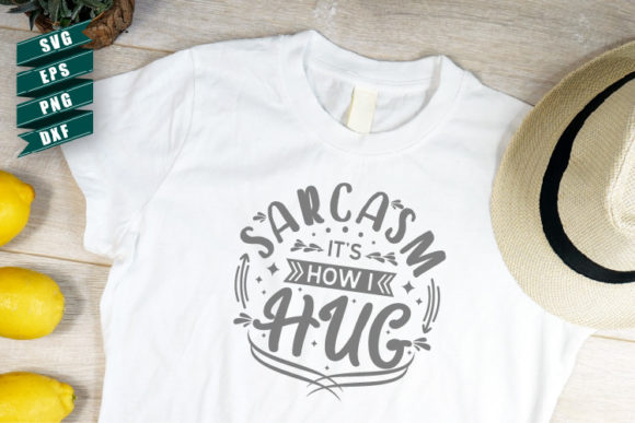 Sarcasm SVG Sarcasm It s How I Hug