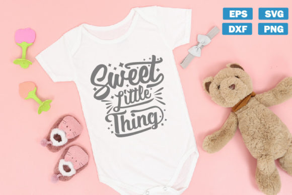 Sweet Little Thing Baby SVG Quotes: Graphics for Crafts