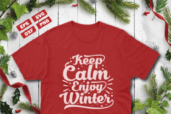 Winter Quotes SVG Keep Calm Enjoy Graphics for Crafts